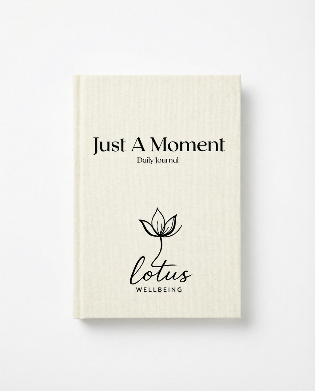Just A Moment - Daily Journal